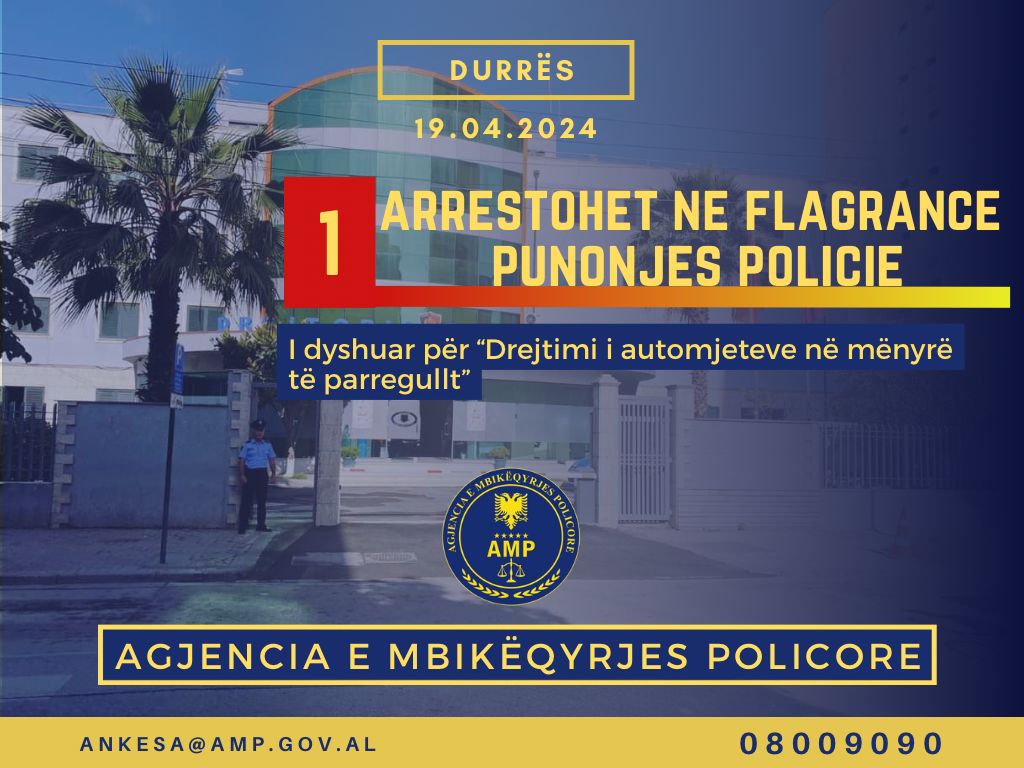 AMP Durrës arreston në flagrancë një punonjës policie për 